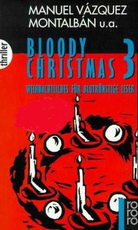 Bloody Christmas 3 Bloody Christmas 3