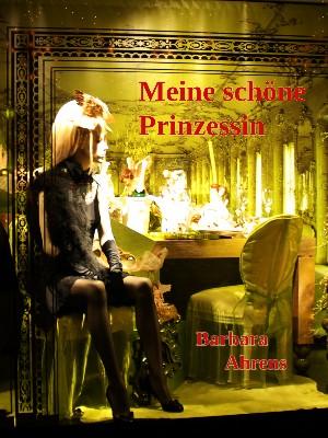 Meine schöne Prinzessin Meine schöne Prinzessin