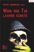Wenn der Tod lachen könnte