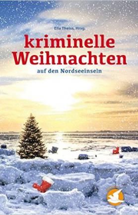 Kriminelle Weihnachten auf den Nordseeinseln