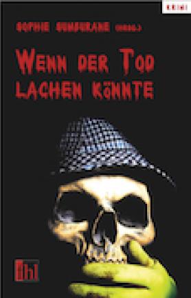Wenn der Tod lachen könnte