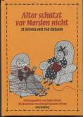 Alter schützt vor Morden nicht