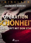 Operation Schönheit - Kriminalroman
