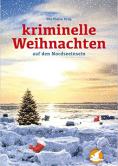 Kriminelle Weihnachten auf den Nordseeinseln