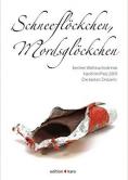 Schneeflöckchen, Mordsglöckchen